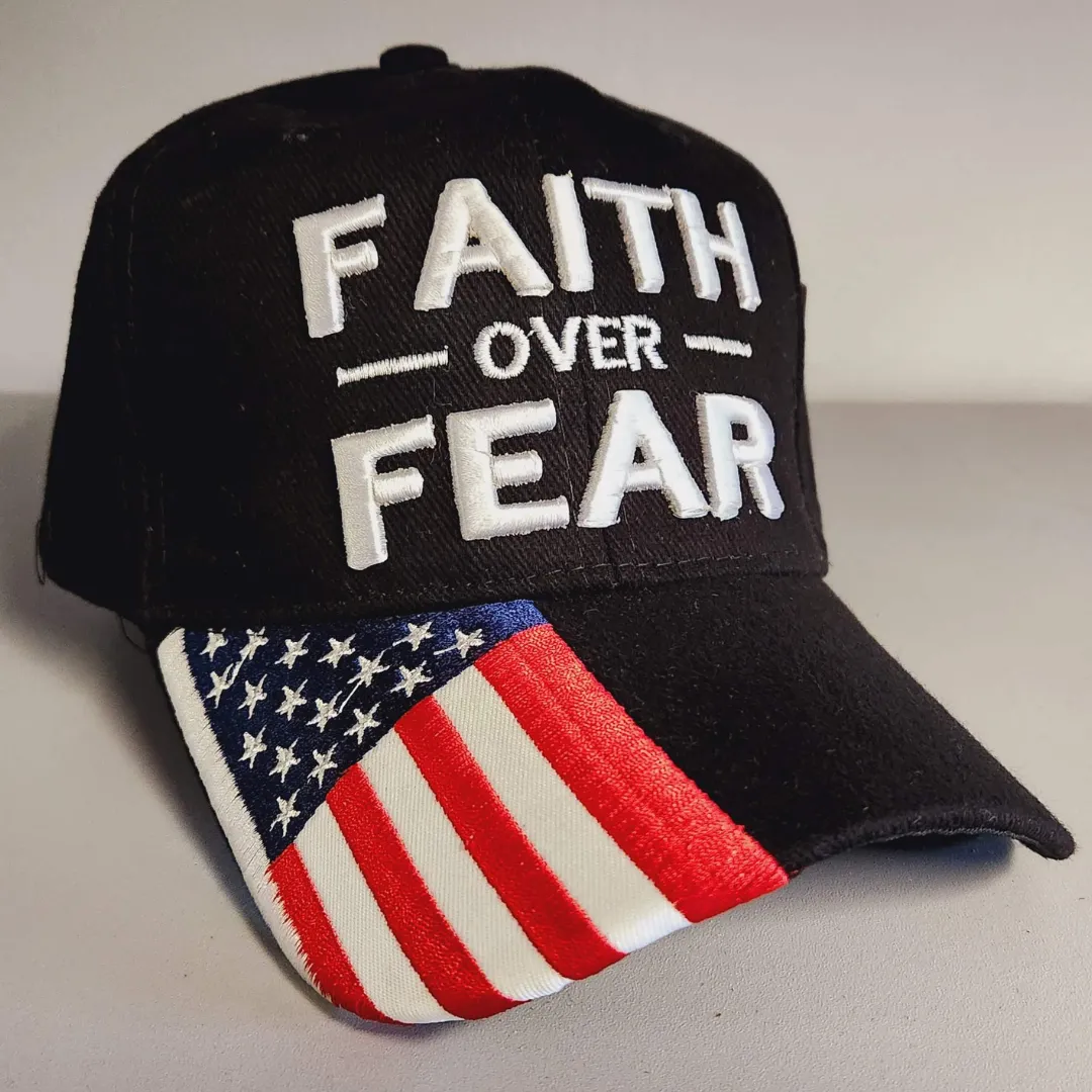 Faith Over Fear Embroidered Hat w/Flag Bill